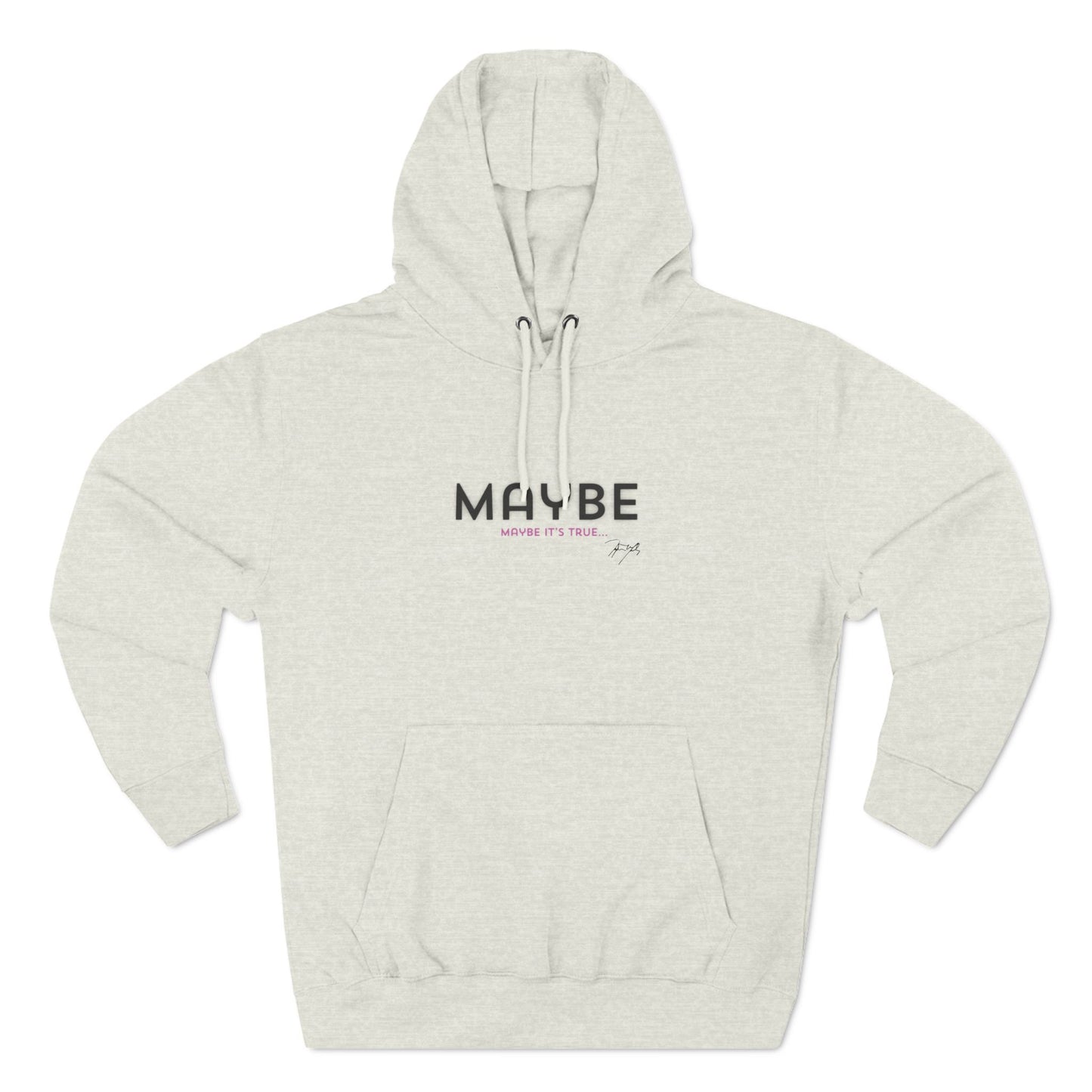 "Maybe" Unisex Fleece Hoodie