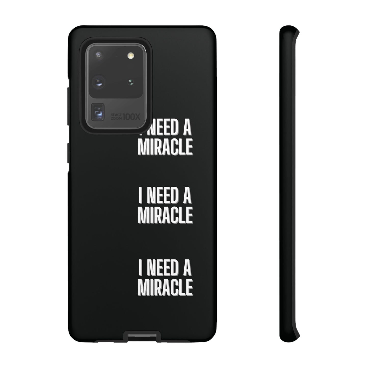 "I Need A Miracle" Phone Case