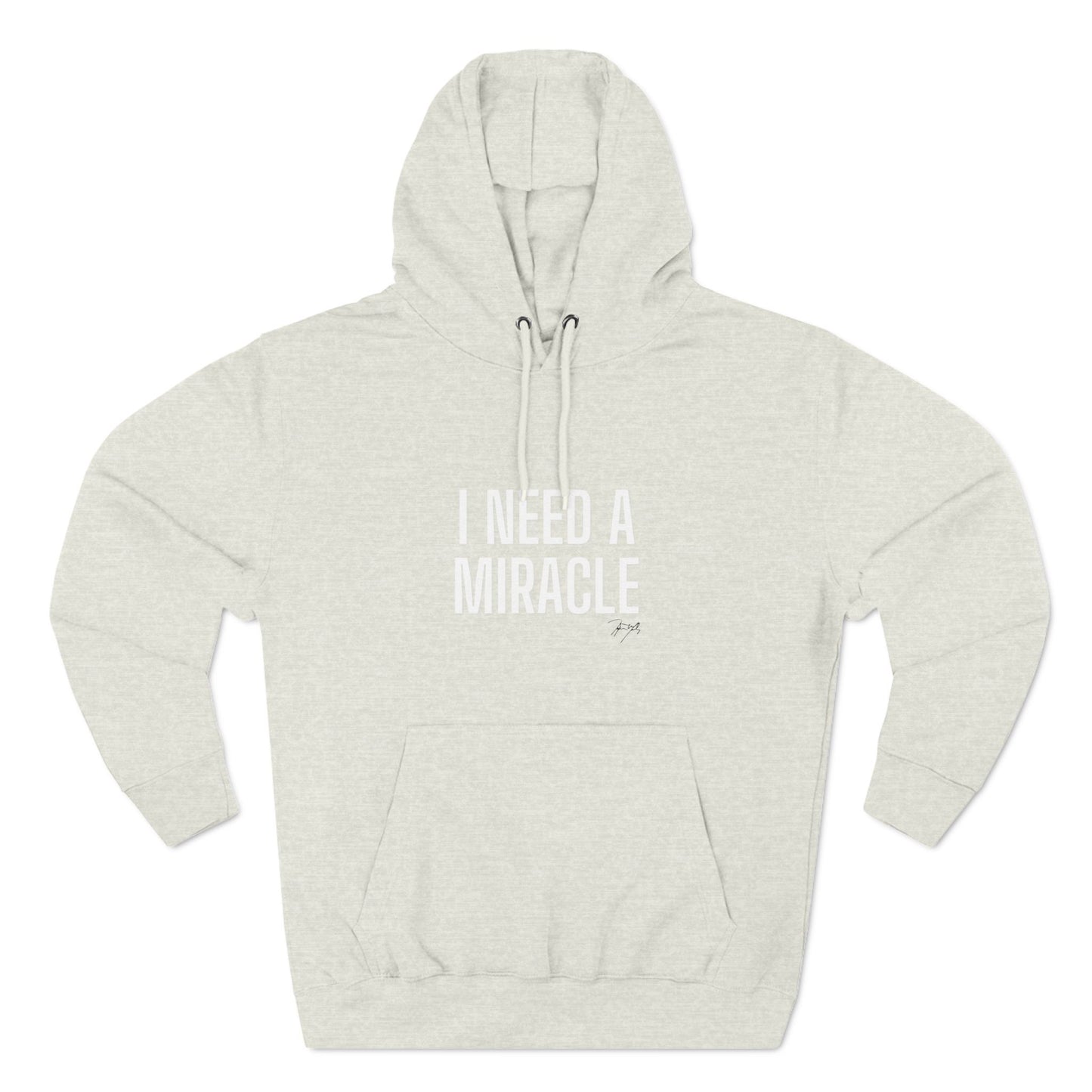 "I Need A Miracle" Unisex Fleece Hoodie