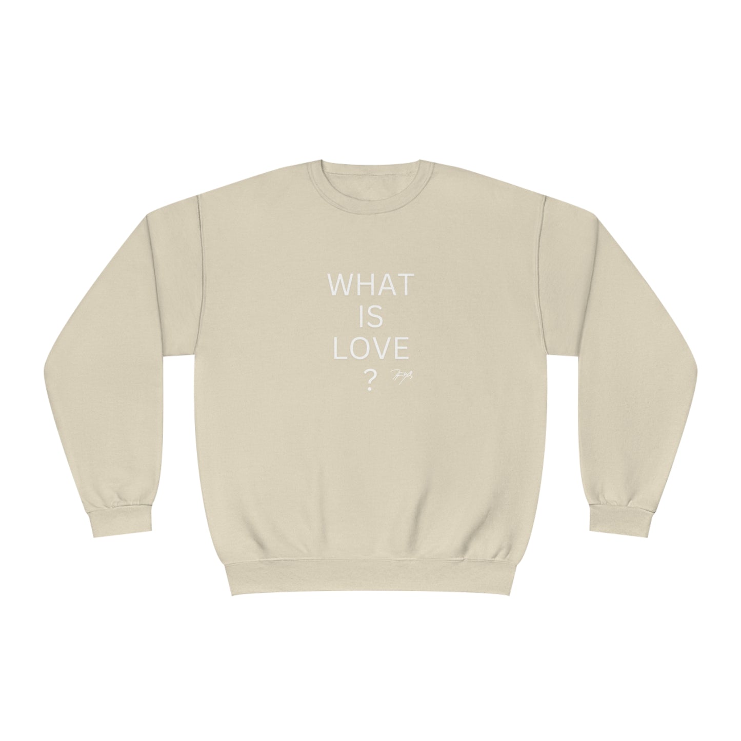 "What is love?" Crewneck Sweatshirt