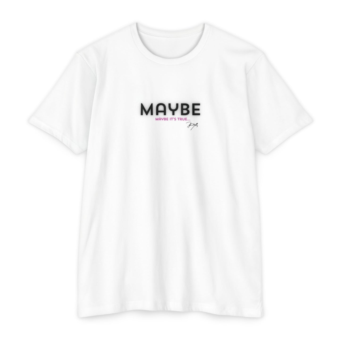 "Maybe" Tee