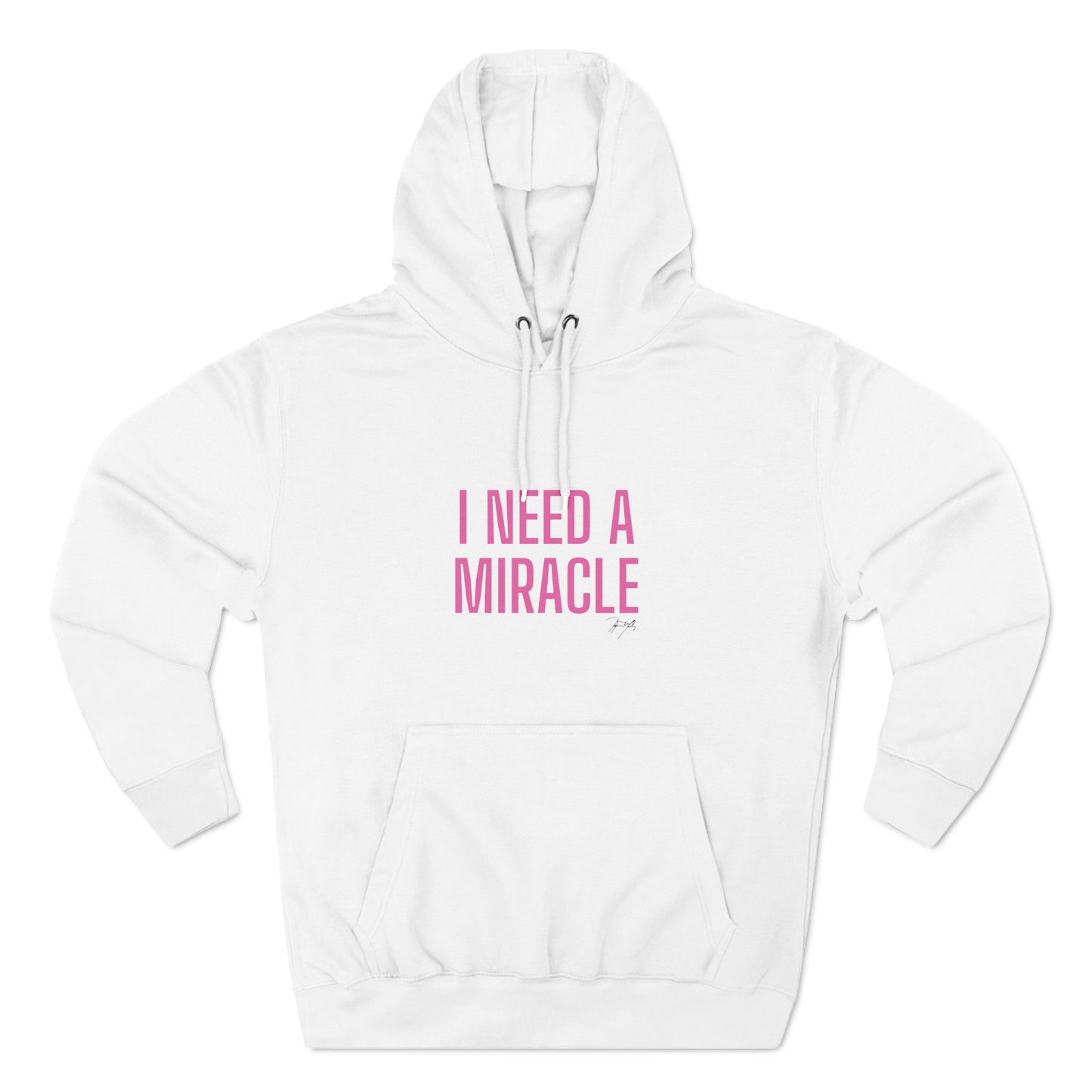 "I Need A Miracle" Unisex Fleece Hoodie