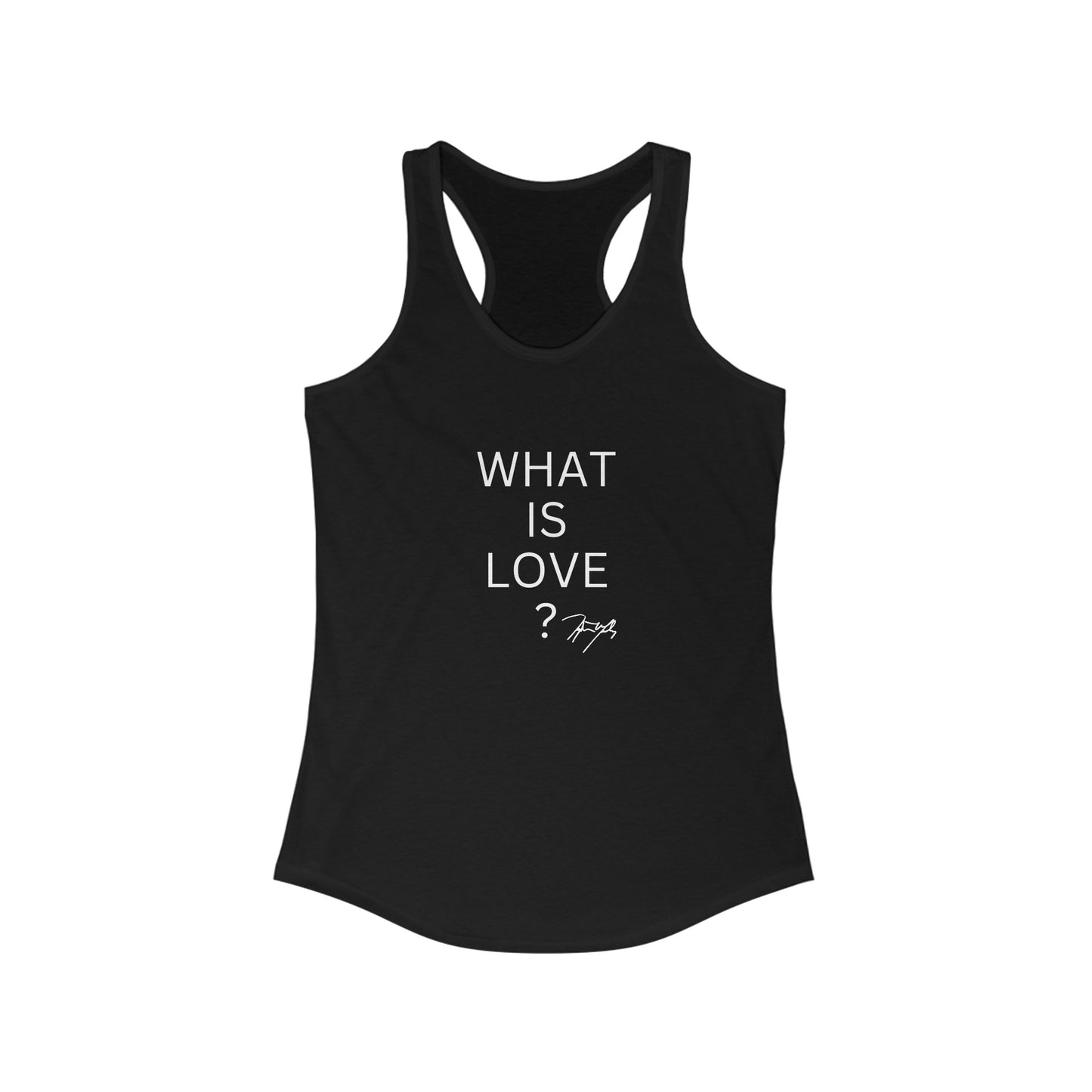 "What Is Love?" Women's Racerback Tank