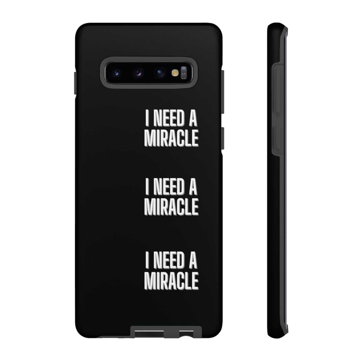 "I Need A Miracle" Phone Case