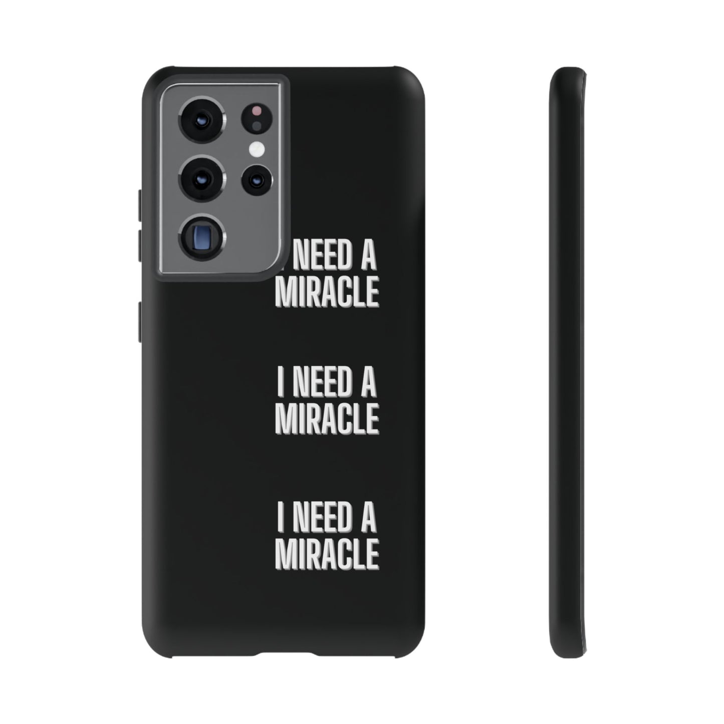 "I Need A Miracle" Phone Case