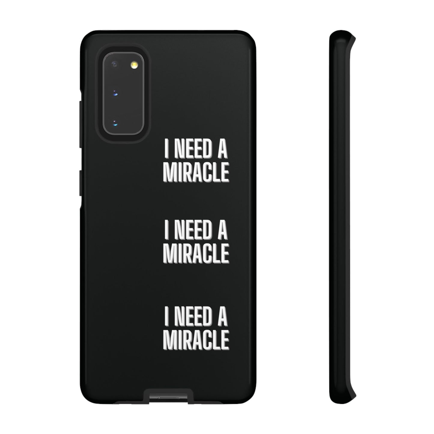 "I Need A Miracle" Phone Case