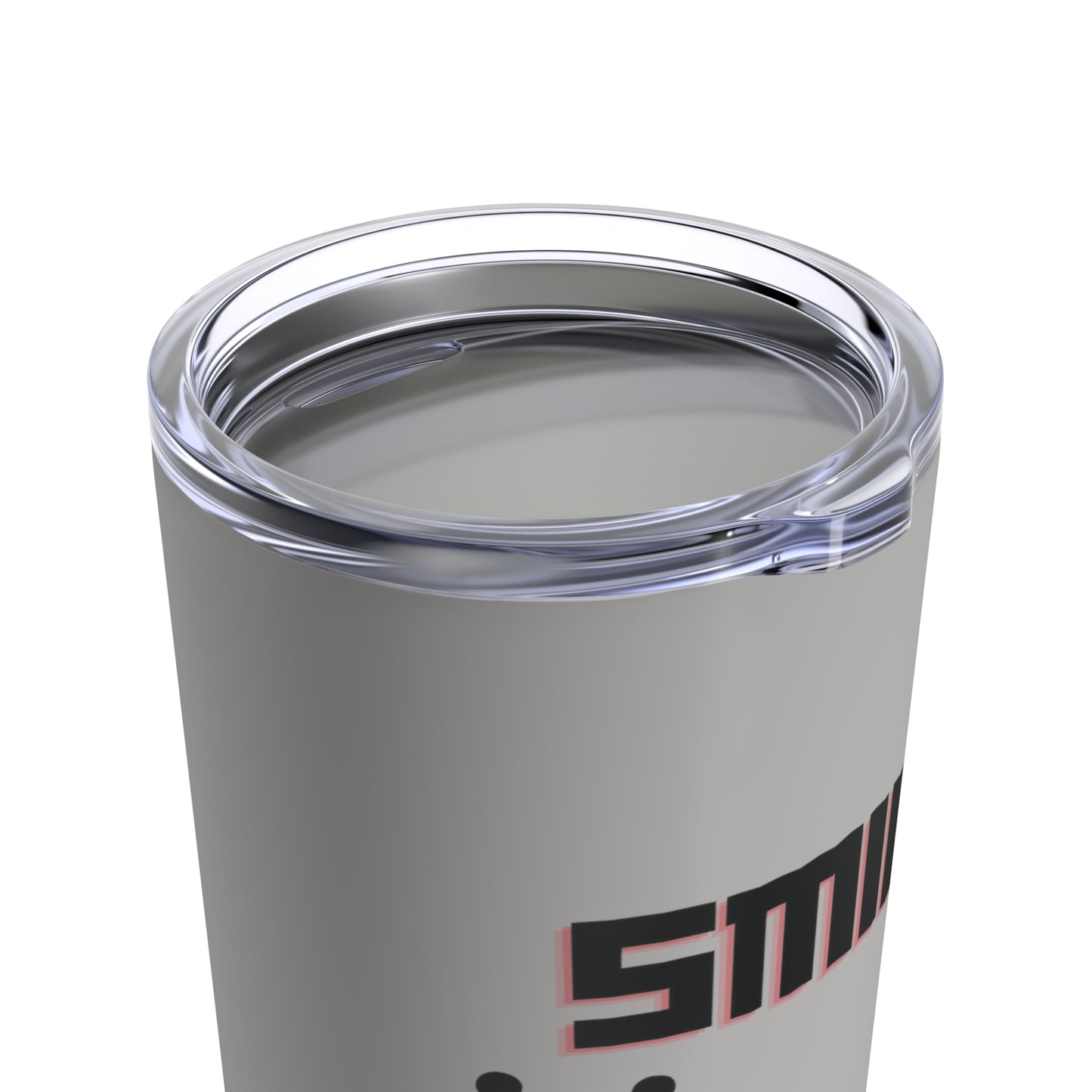 "Smile" Tumbler 20oz