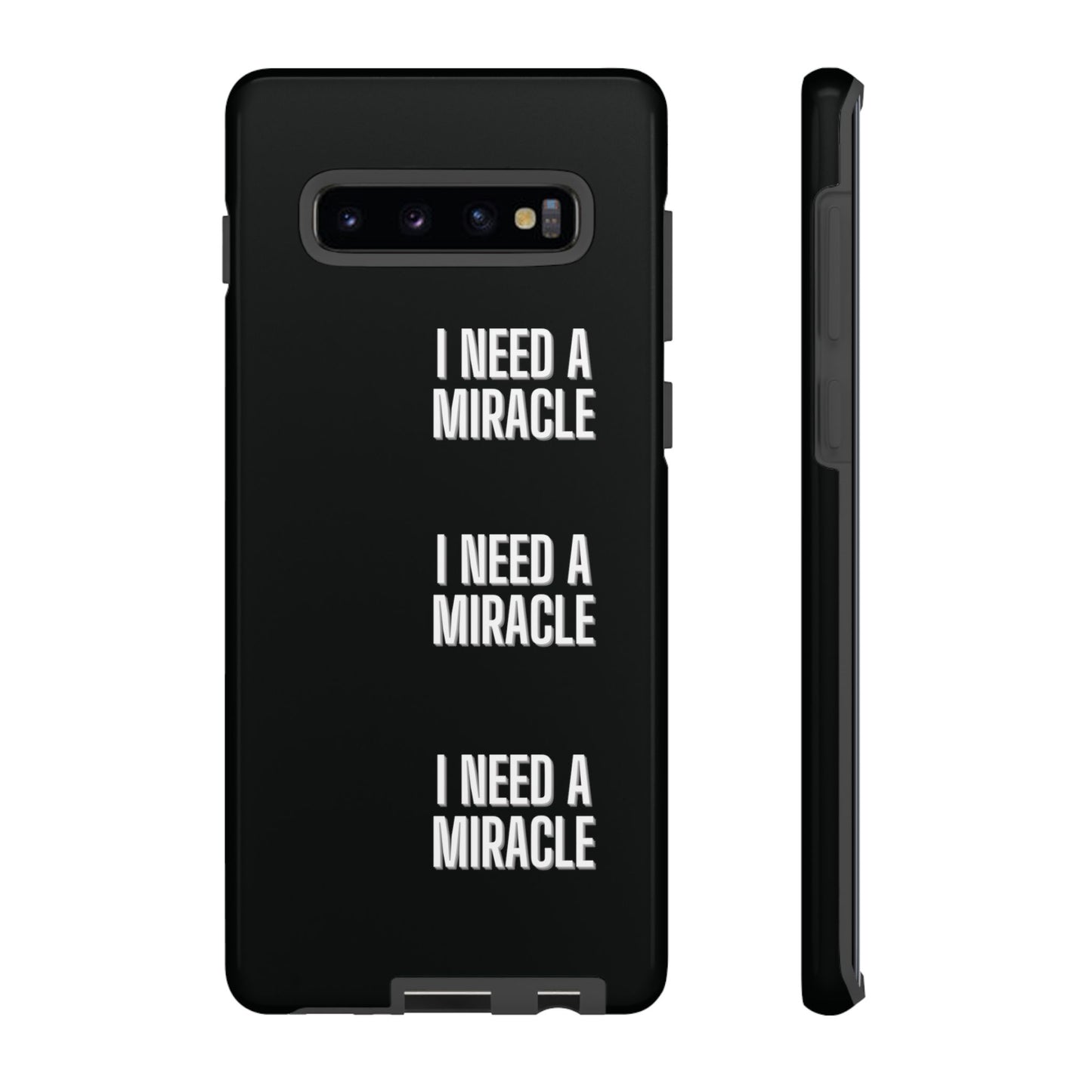 "I Need A Miracle" Phone Case