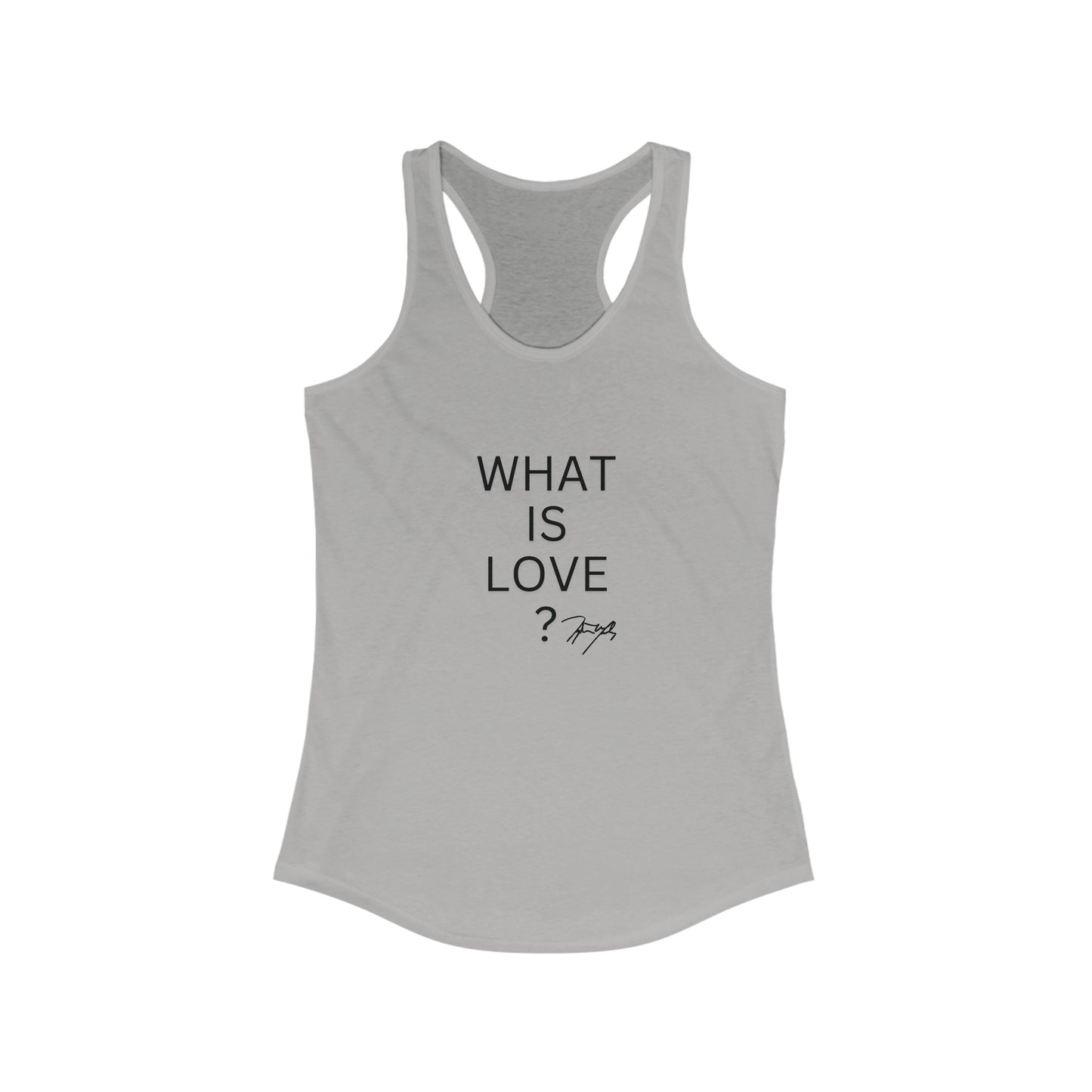 "What Is Love?" Women's Racerback Tank